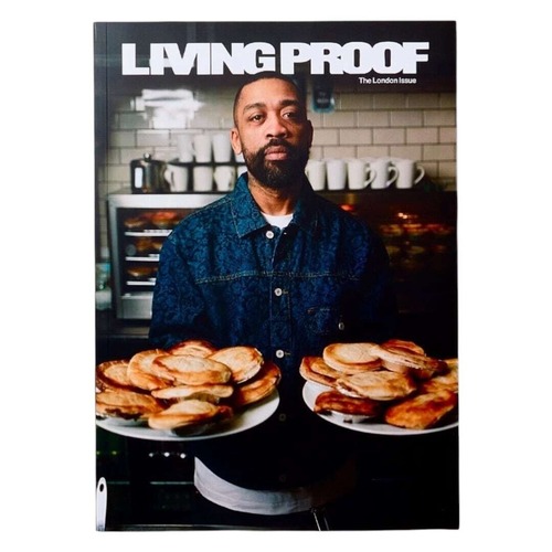 LIVING PROOF MAGAZINE ISSUE 14 - THE LONDON ISSUE