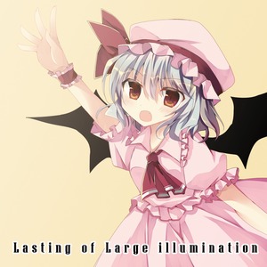 【東方アレンジCD】Lasting of Large illumination