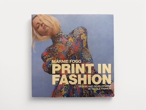 【SF051】Print in Fashion: Design and Development in Textile Fashion(2006) / Marnie Fogg