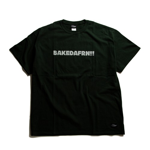BAKEDAFRN!! S/S TEE