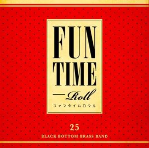 CD『FUN TIME ROLL』