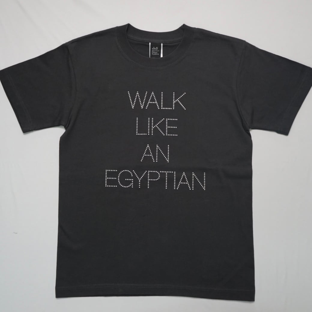 WALK LIKE AN EGYPTIAN（スミ）ホワイトプリント「前のみ発泡プリントで立体的に表現」