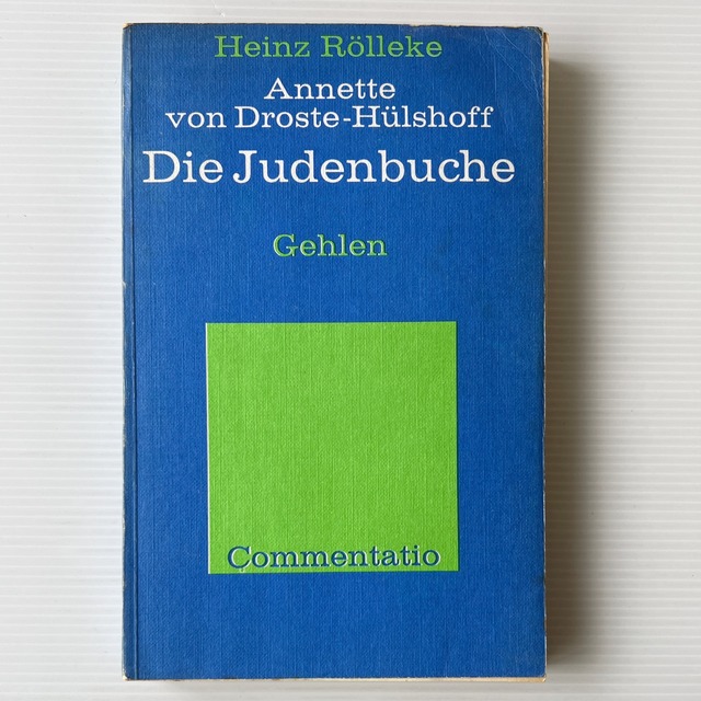 Annette von Droste-Hülshoff: Die Judenbuche: Commentatio / Heinz Roelleke / Gehlen Verlag