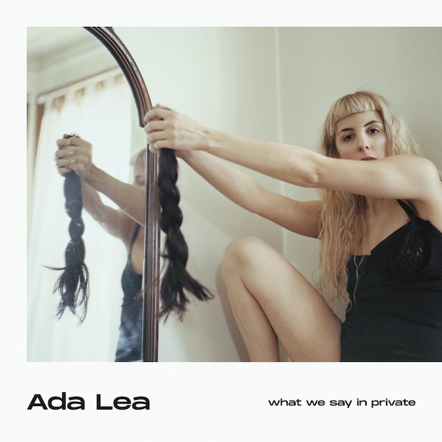 Ada Lea / what we say in private（Ltd Colored LP）