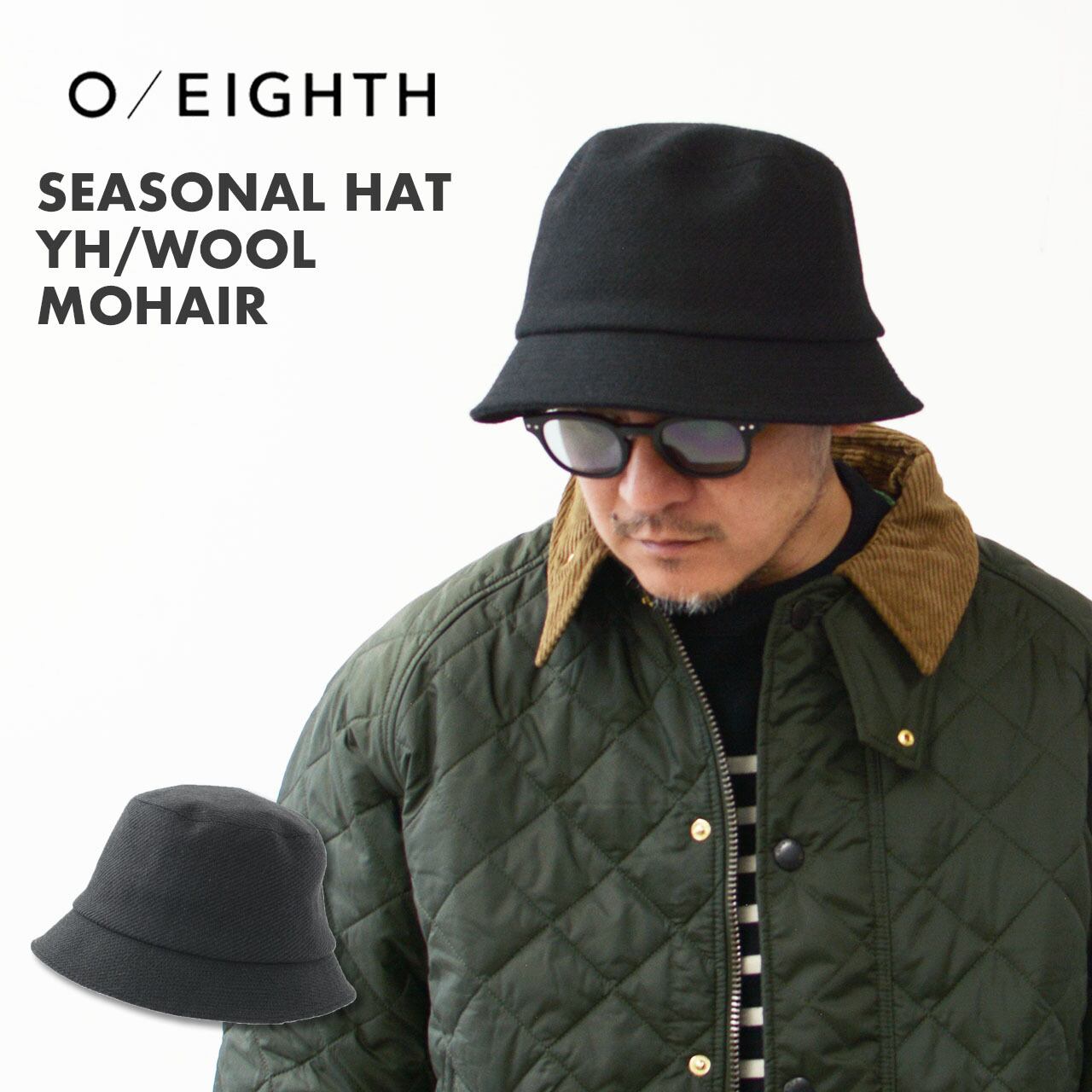 O/EIGHTH [オーエイス] SEASONAL HAT YH/WOOL・MOHAIR [YH4A2
