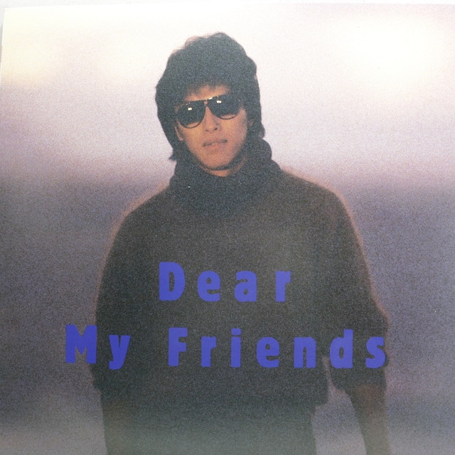 蓑谷雅彦 / Dear My Friends [28AH 1925] - メイン画像