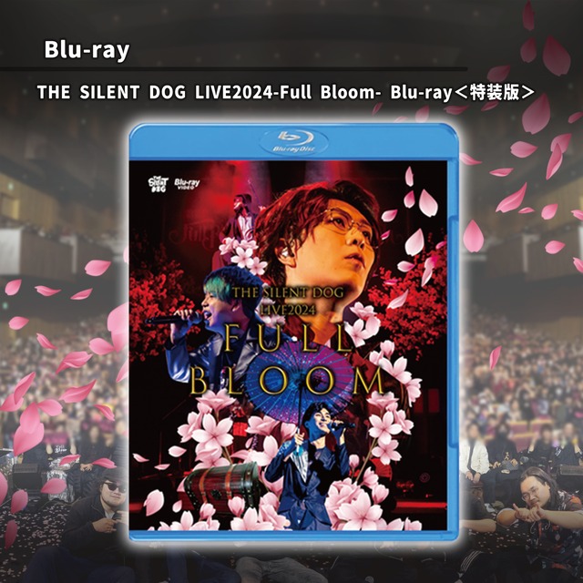 【特装版Full Bloom&HAPPY VALLEY収録】THE SILENT DOG LIVE2024-Full Bloom-Blu-ray
