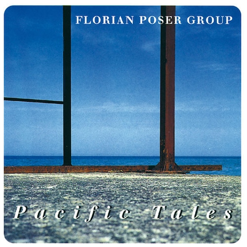 AMC1124  Pacific Tales / Florian Poser Group (CD)