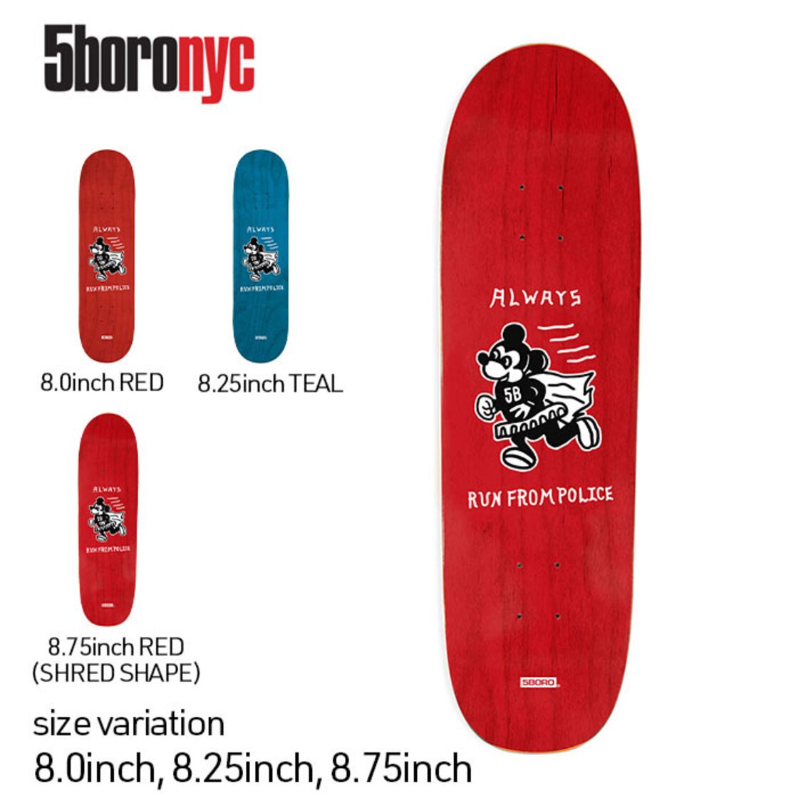 5BORO ALWAYS RUN 8.0, 8.25, 8.75inch RED TEAL ファイブボロ 