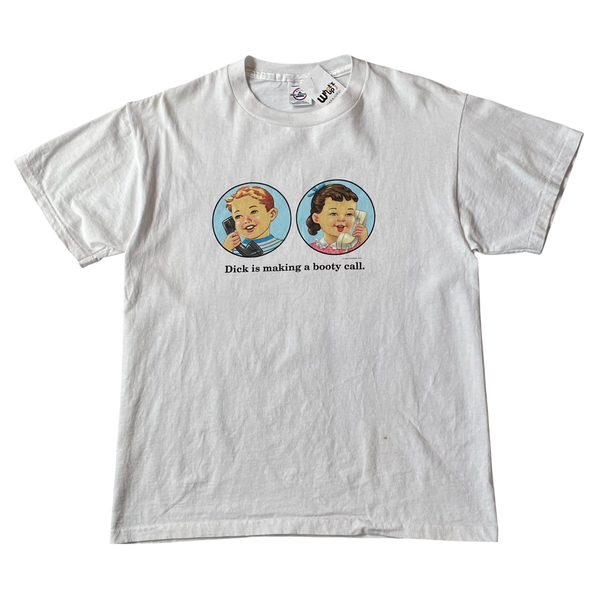 2002s Jane likes Dick "Dick is making a booty call." T-shirt