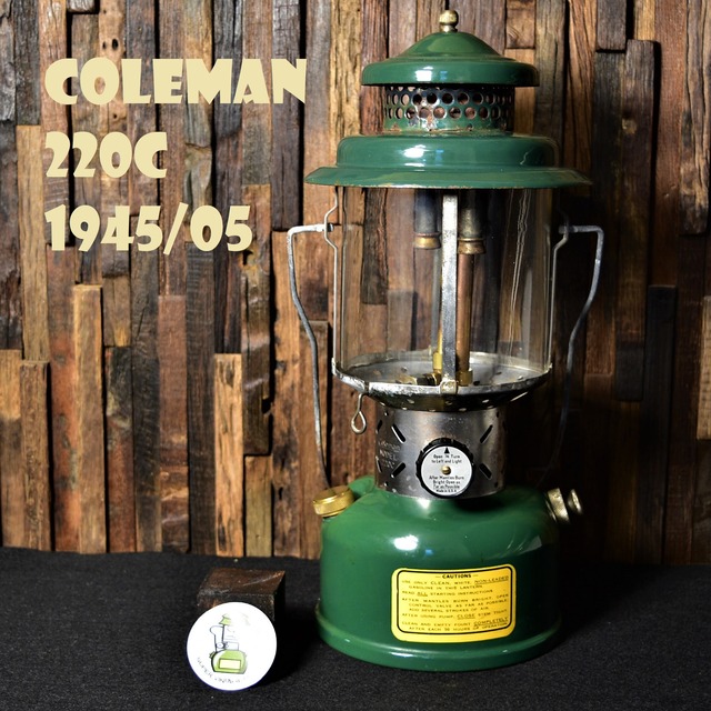 コールマン 220C 1945年5月製造 ビンテージ ツーマントルランタン COLEMAN オリジナルPYREXグローブ ブラスタンク 完全分解後メンテナンス済み 40年代