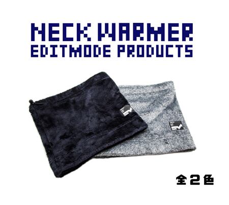 EDITMODE PRODUCTS / NECK WARMER (ネックウォーマー / MIX GRY) / EDIT MODE