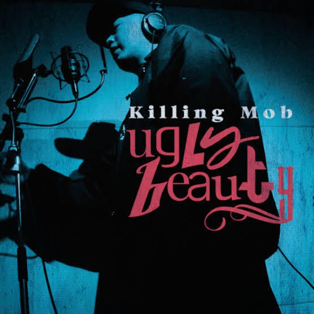 【DISTRO】Killing Mob / ugly beauty