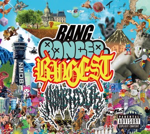 BANG BANGER BANGEST