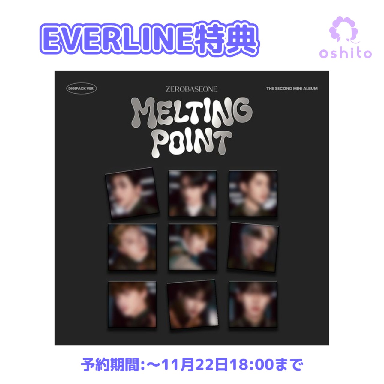 【EVERLINEラッキードロー特典付き】ZEROBASEONE  [MELTING POINT] (Digipack ver. )(9種ランダム)　注文期限：11月22日18時00分まで