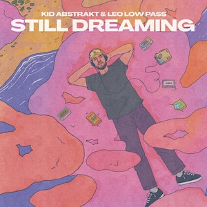 〈残り1点〉【LP】Kid Abstrakt & Leo Low Pass - Still Dreaming