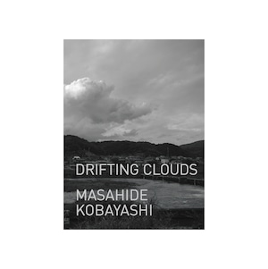 小林正秀（MASAHIDE KOBAYASHI）DRIFTING CLOUDS