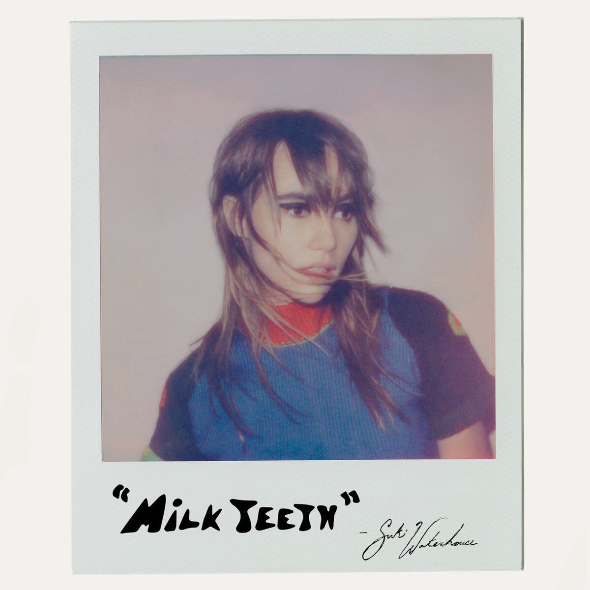 Suki Waterhouse / Milk Teeth(Ltd 12inch Loser Edition EP)