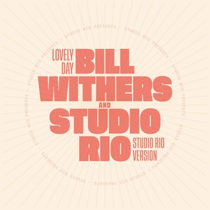 【7"】Bill Withers & Studio Rio - Lovely Day