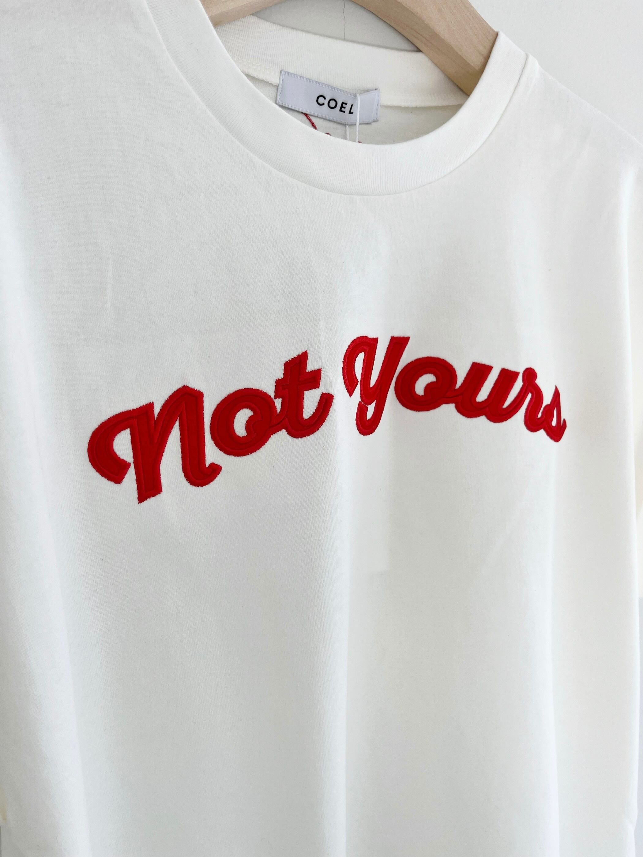 コエル　Not Yours Tシャツ