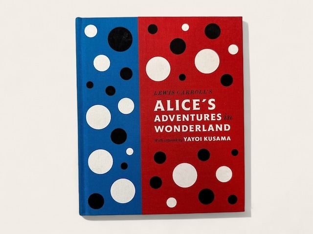 【SC032】Lewis Carroll's Alice's Adventures in Wonderland: With Artwork by Yayoi Kusama / Lewis Carroll