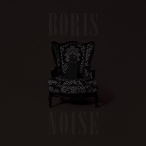 Boris「NOISE」
