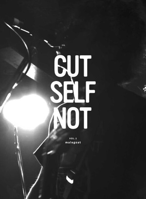 malegoat 「CUT SELF NOT Vol.1」 (DVD)