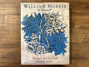 【SA039】William Morris by Himself: Designs and Writings