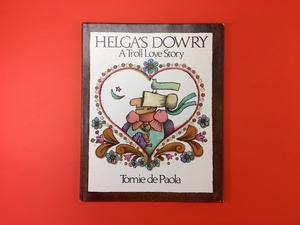 HELGA'S DOWRY A Troll Love Story｜Tomie de Paola トミエ・デパオラ