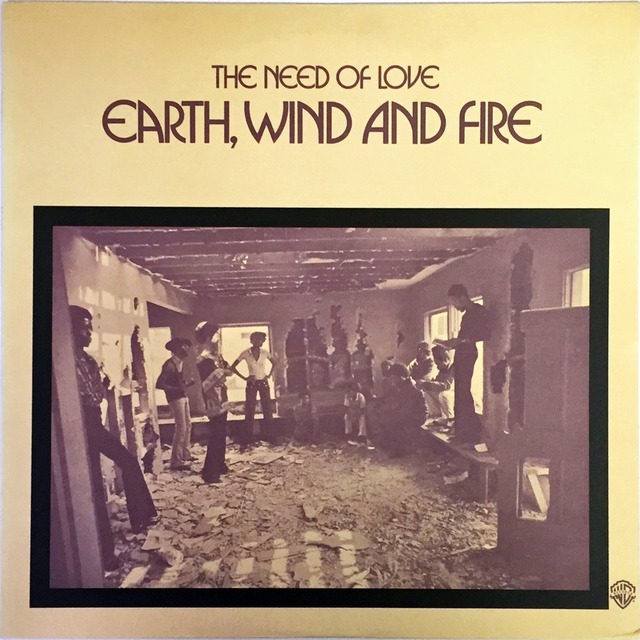 Earth, Wind and Fire『The Need Of Love』
