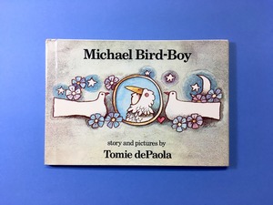 Michael Bird-Boy｜Tomie dePaola トミエ・デパオラ (b017_B)