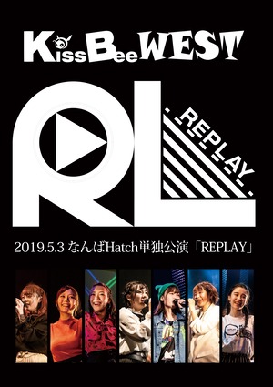 2nd LIVE DVD 2019.5.3「REPLAY」