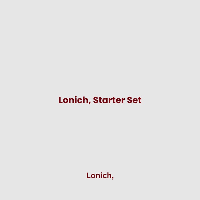 Lonich, Starter Set