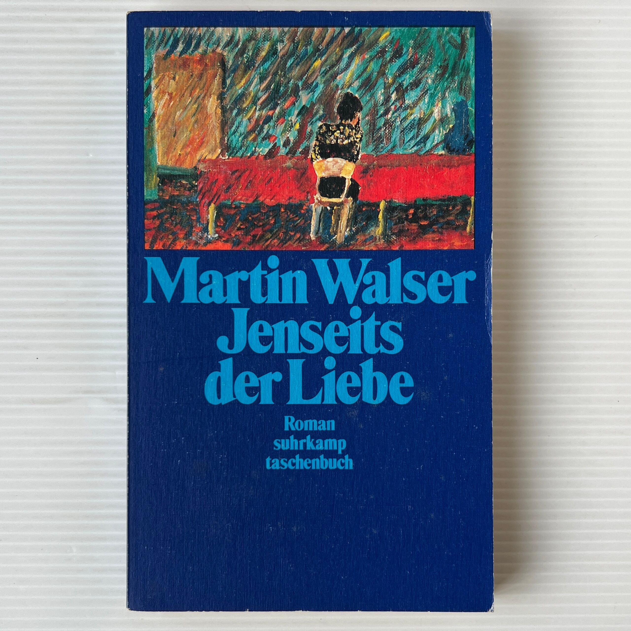 Jenseits der Liebe <suhrkamp taschenbuch> / Martin Walser マルティン・ヴァルザー / Suhrkamp