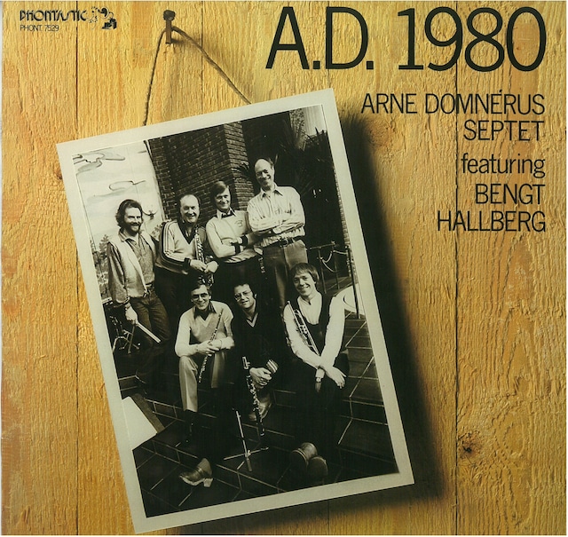 ARNE DOMNERUS SEPTET FEATURING BENGT HALLBERG / A.D. 1980 (LP) SWEDEN盤