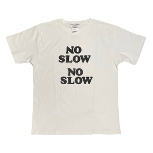 【ARCHIVE】 NO SLOW NO SLOW T-shirt