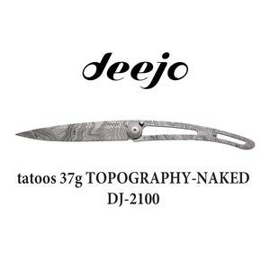 Deejo(ディージョ)　tatoos 37g TOPOGRAPHY-NAKED DJ-2100 アウトドア 折りたたみ ポケットナイフ