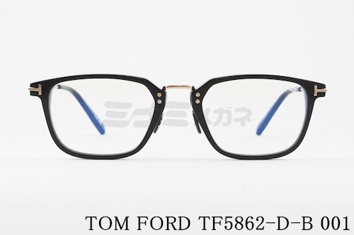 TOM FORD ブルーライトカット TF5862-D-B 001 日本限定 スクエア コンビネーション メンズ レディース 眼鏡 メガネフレーム トムフォード