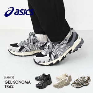 ASICS [アシックス] GEL-SONOMA TR62 [1203A734] ゲルソノマ TR62・スニーカー・アウトドア・タウンユース・LADY'S [2025AW]