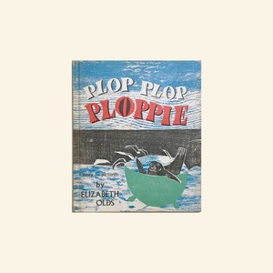 Elizabeth Olds / Plop Plop Ploppie