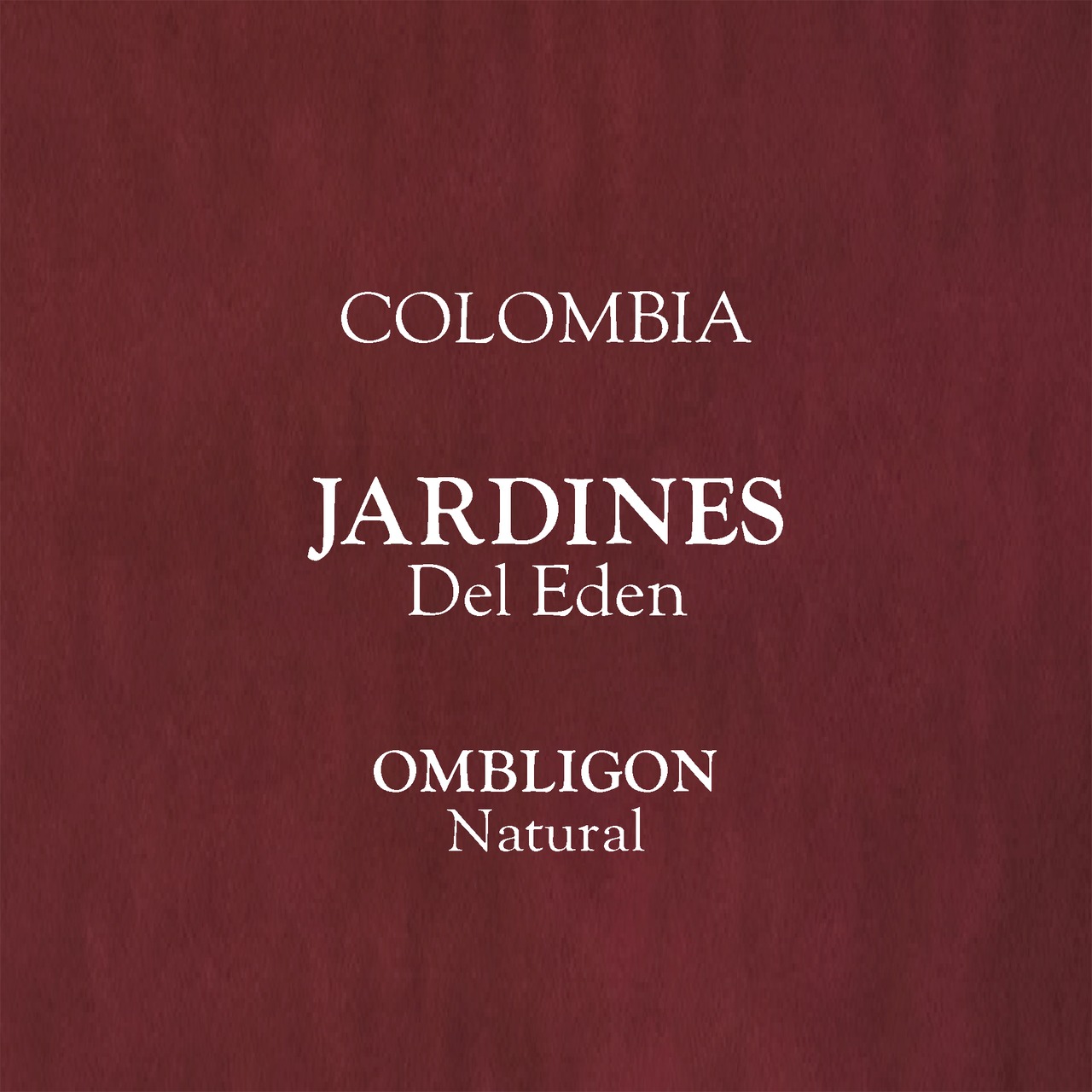 Colombia, Jardines Del Eden, OMBLIGON, Natural. [75g]