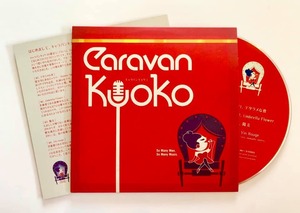 数量限定！紙ジャケ 1stミニアルバム「Caravan Kyoko」