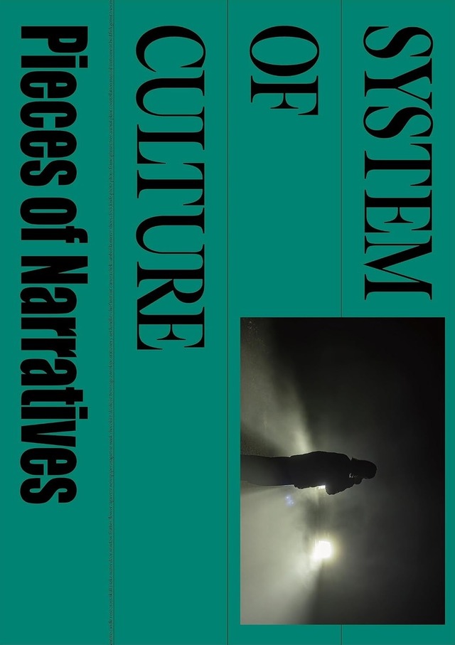 ［受注販売］System of Culture作品集 Pieces of Narratives
