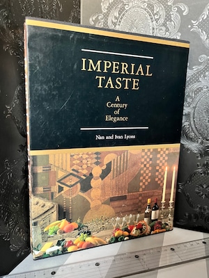 IMPERIAL TASTE  帝国ホテル100年の伝統料理 A Century of Elegance