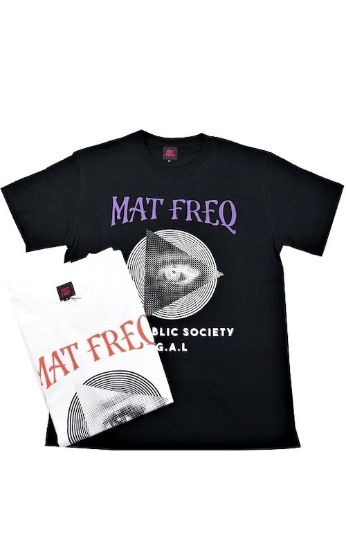 MAT FREQ(マットフレック)  ～THE PUBLIC SOCIETY TEE～
