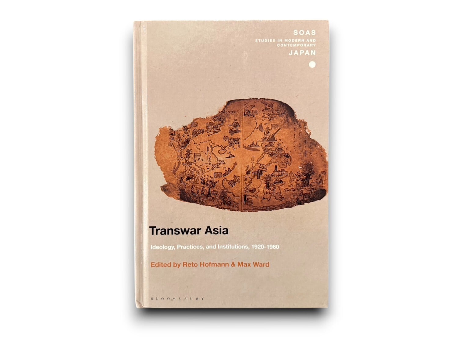 【SJ382】【FIRST EDITION】Transwar Asia: Ideology, Practices, and Institutions, 1920-1960(SOAS Studies in Modern and Contemporary Japan)(2022)