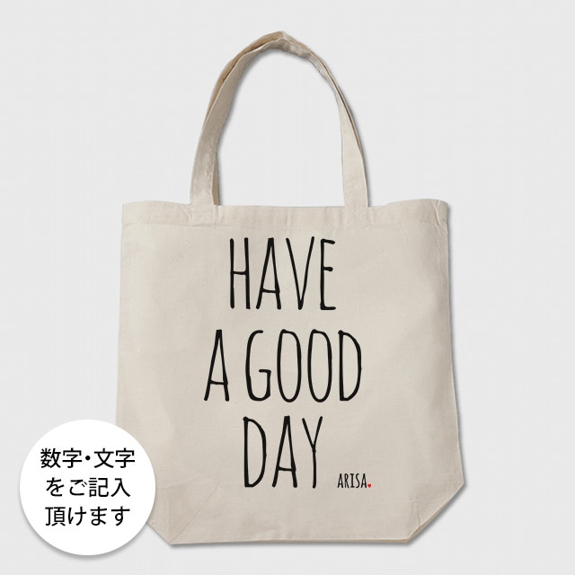 数字・文字が入るトートバッグ（have a goo day）