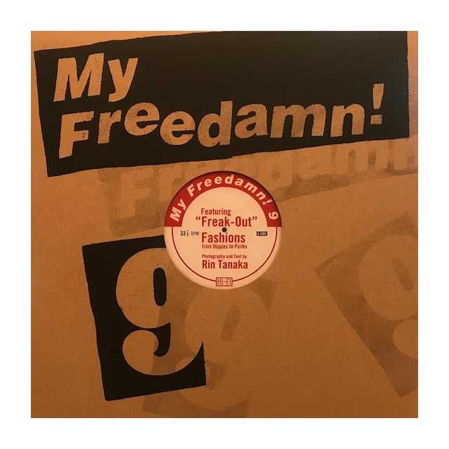 My Freedamn! 9 【"Freak-Out "Fashions from Hippies to Punks】
