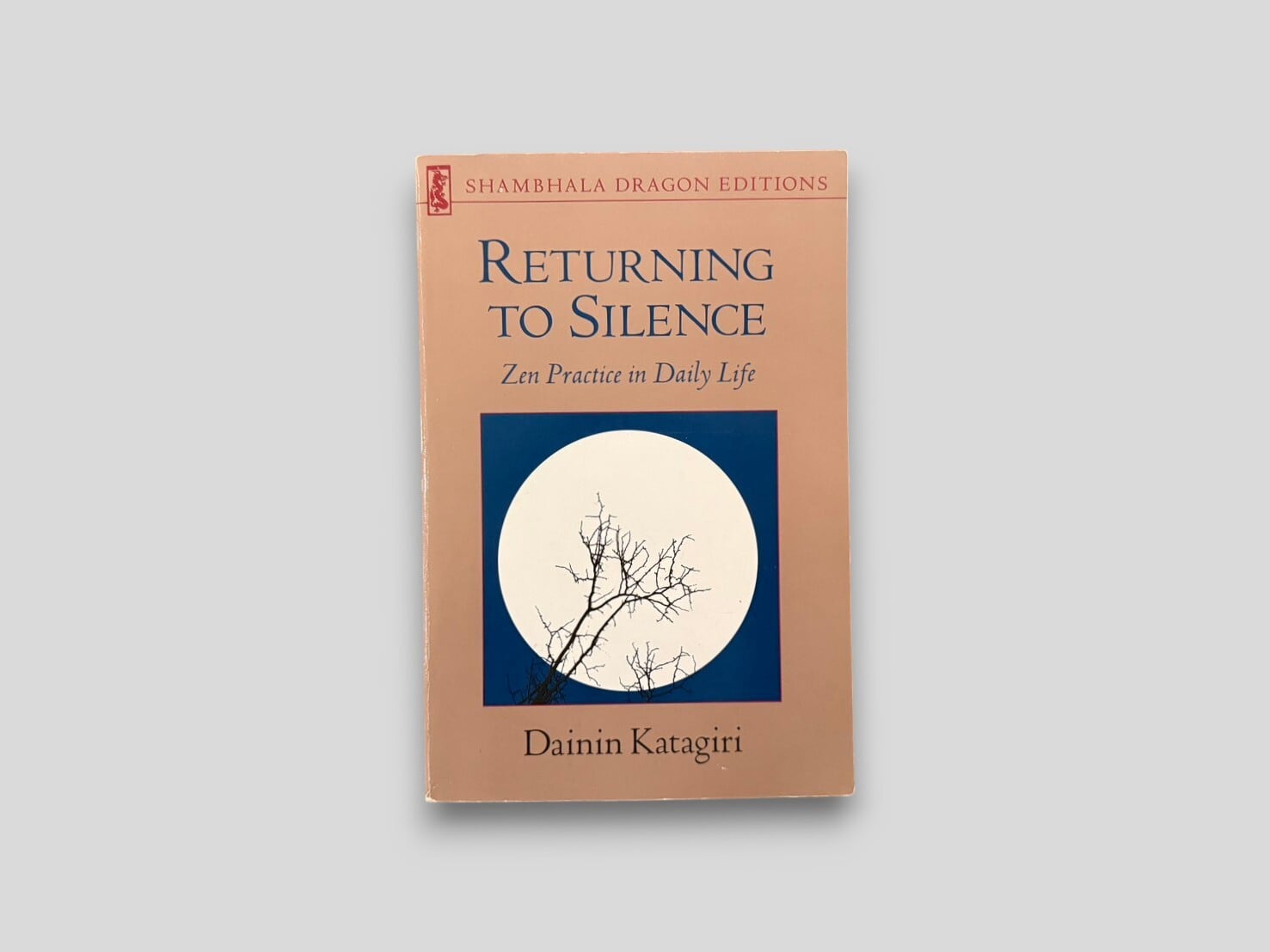 【SR042】Returning to Silence: Zen Practice in Daily Life(1988) /Dainin Katagiri