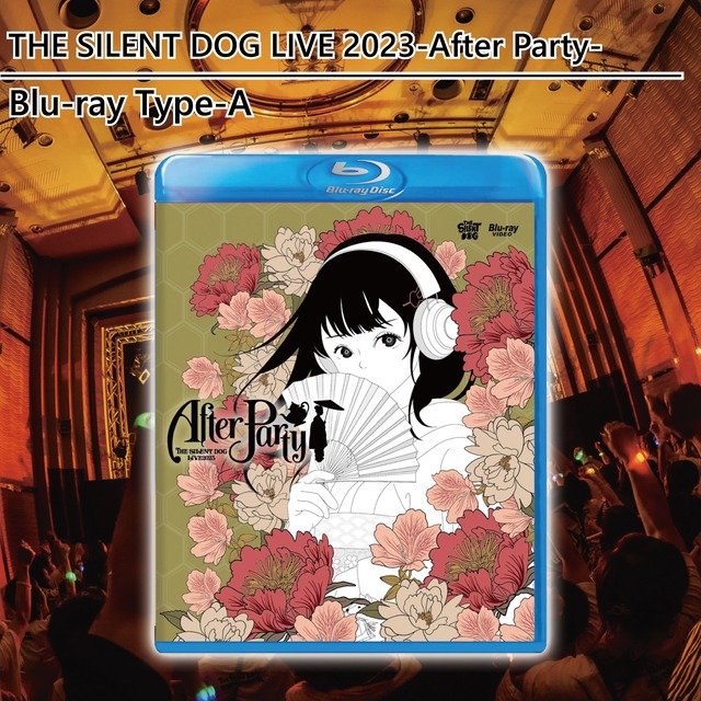 THE SILENT DOG LIVE2023-After Party-Blu-ray（Type-A）